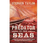 Predator of the Seas: A History of the Slaveship that Fought for Emancipation