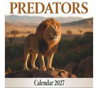 Predators Calendar 2027: A Year of Majestic Apex Hunters in Stunning Wildlife Photography