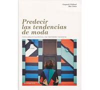 Predecir las tendencias de moda. Cómo adquirir la práctica y las habilidades necesarias (PROMOPRESS)