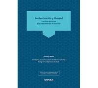 Predestinación Y Libertad: Escritos En Torno A La Controversia De Auxi