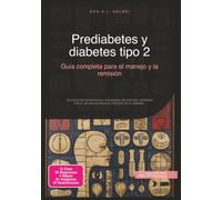 Prediabetes y diabetes tipo 2: Guía completa para el manejo y la remisión