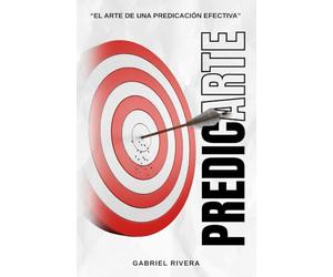 PredicArte: El Arte De Una Predicación Efectiva