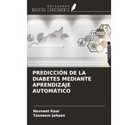 PREDICCIÓN DE LA DIABETES MEDIANTE APRENDIZAJE AUTOMÁTICO