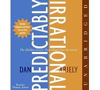 [(Predictably Irrational: The Hidden Forces That Shape Our Decisions )] [Author: Dan Ariely] [Mar-2008]