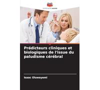 Prédicteurs cliniques et biologiques de l'issue du paludisme cérébral
