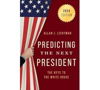 Predicting the Next President: The Keys to the White House, 2024