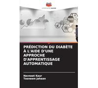 PRÉDICTION DU DIABÈTE À L'AIDE D'UNE APPROCHE D'APPRENTISSAGE AUTOMATIQUE