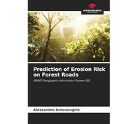 Prediction of Erosion Risk on Forest Roads: GRASS Geographic Information System GIS