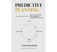 Predictive Planning: How AI and Scenario Planning Make Strategy Continuous