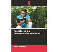 Preditores do desempenho académico