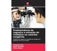 Predominância de cegueira e extração do cristalino na catarata congénita: Incidência de cegueira e extração do cristalino em pacientes com CC em Lahore