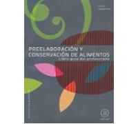 Preelaboración y conservación de alimentos. Libro-guía del profesorado