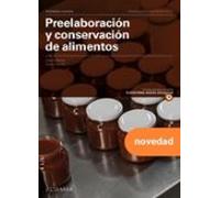 preelaboración y conservación de alimentos. (nueva edición)