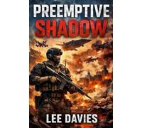 Preemptive Shadow: A NATO Thriller of AI Autonomy, Betrayal, and the Edge of War