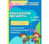 Preescritura. Grafomotricidad. Simetría: Más de 200 páginas. Libro de actividades para el verano. Educación infantil. 3 -5 años