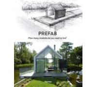 Prefab. How Many Modules Do You Need To Live? (ed. Bilingüe Español -