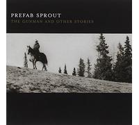 Prefab Sprout - Gunman and Other Stories