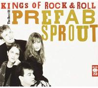 Prefab Sprout - Kings of Rock & Roll