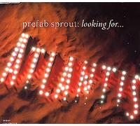 Prefab Sprout - Looking For Atlantis