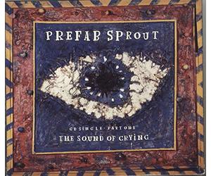 Prefab Sprout - Sound of crying 1, digi)