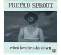 Prefab Sprout - When Love Breaks Down 7"