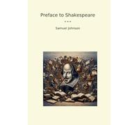 Preface to Shakespeare (Classic Books)