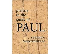 Preface to the Study of Paul by Stephen Westerholm (1997-02-03)