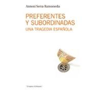 Preferentes Y Subordinadas: Una Tragedia Española