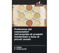 Preferenze dei consumatori nell'acquisto di prodotti trasformati a base di piccoli cereali
