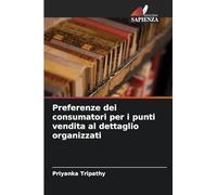 Preferenze dei consumatori per i punti vendita al dettaglio organizzati