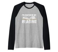 Preferiría Estar Leyendo Leer Reserve Lector Lectura Camiseta Manga Raglan