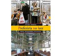 Preferiría no leer: Valores "desagradables" de la lectura: 13 (Pedagogía)