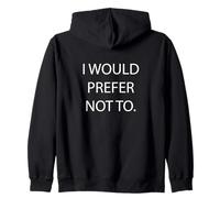Preferiría no preferir la preferencia sarcástica Sudadera con Capucha