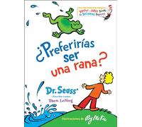 ¿Preferirías ser una rana? (Would You Rather Be a Bullfrog? Spanish Edition) (Bright & Early Books(R))