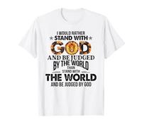 Prefiero Estar con Dios y ser juzgado por el Mundo Camiseta