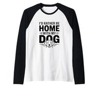 Prefiero Estar en casa con mi Perro Divertido Amante de Las Mascotas Camiseta Manga Raglan