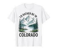 Prefiero Estar en Colorado, me Encanta Colorado Colorado Camiseta