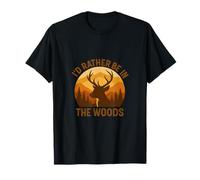 Prefiero Estar en el Bosque - Caza de Ciervos Camiseta