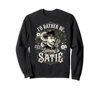 Prefiero Estar Escuchando a Satie Sudadera