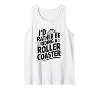 Prefiero Estar Montando una montaña Rusa Aventura Divertida Camiseta sin Mangas