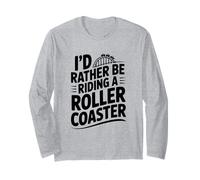 Prefiero Estar Montando una montaña Rusa Aventura Divertida Manga Larga