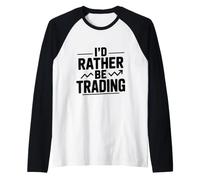 Prefiero Estar negociando acciones Inversión Divertida Camiseta Manga Raglan