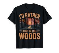 Prefiero Estar perdido en el Bosque Senderismo al Aire Libre Camiseta