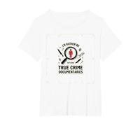 Prefiero Estar Viendo documentales sobre crímenes Reales Camiseta, Mujer Tallas Grandes, Blanco, 4XL Grande