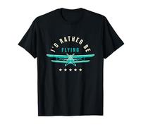 Prefiero estar volando - Aviación Piloto Aviación Amante de los aviones Camiseta