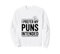Prefiero mis Juegos de Palabras con la intención Humor Divertido de Juegos de Palabras Sudadera
