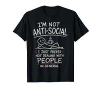 Prefiero no Tratar con Gente Divertido Anti-Social Camiseta
