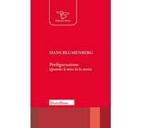 Prefigurazione. Quando il mito fa la storia (Il pellicano rosso. Nuova serie)