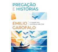 Pregação E Histórias: O Poder Das Histórias Bíblicas (ebook)