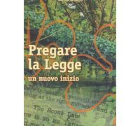 Pregare la legge. Un nuovo inizio